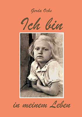 Ich Bin In Meinem Leben (German Edition)