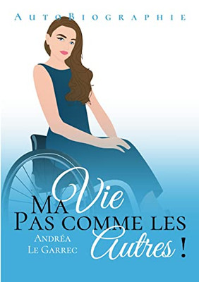 Ma Vie Pas Comme Les Autres (French Edition)