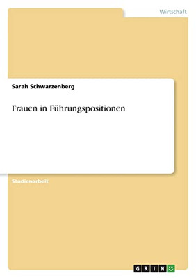 Frauen In Führungspositionen (German Edition)