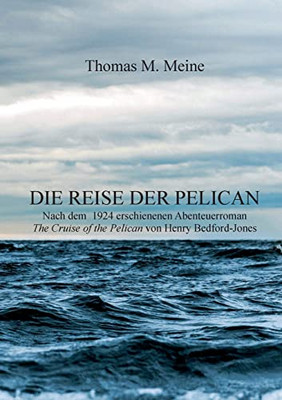 Die Reise Der Pelican (German Edition)