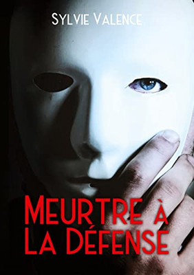 Meurtre À La Défense: Roman (French Edition)