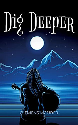 Dig Deeper (German Edition)
