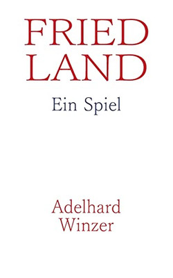 Friedland: Ein Spiel (German Edition)
