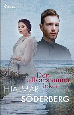 Den Allvarsamma Leken (Swedish Edition)