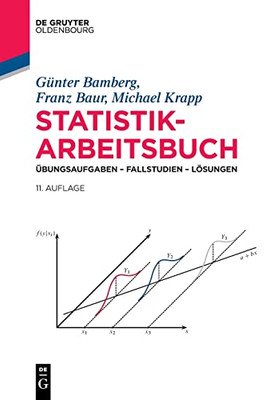 Statistik-Arbeitsbuch (De Gruyter Studium) (German Edition)