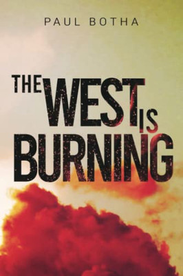 The West Is Burning