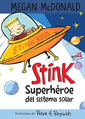 Stink Superhéroe Del Sistema Solar/ Stink: Solar System Superhero (Spanish Edition)