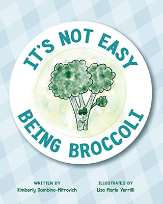 ItS Not Easy Being Broccoli