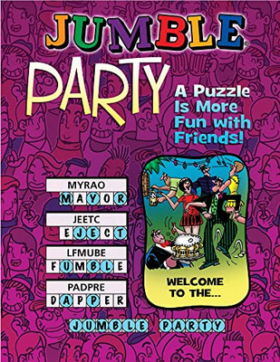 Jumble® Party: A Puzzle Is More Fun With Friends! (Jumbles®)