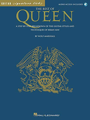 The Best of Queen: A Step-by-Step Breakdown of the Guitar Styles and Techniques of Brian May