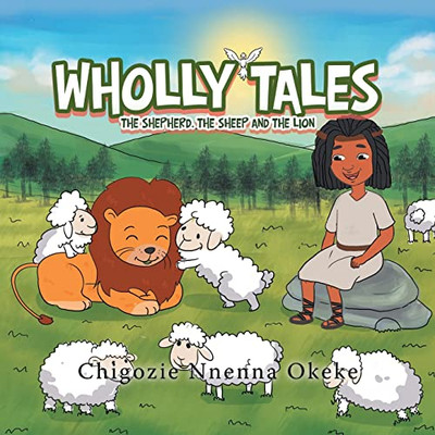 Wholly Tales: The Shepherd, The Sheep And The Lion