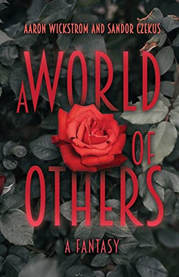 A World Of Others: A Fantasy