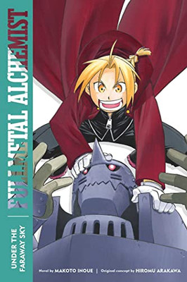 Fullmetal Alchemist: Under The Faraway Sky: Second Edition (4) (Fullmetal Alchemist (Novel))