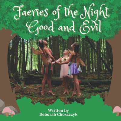 Faeries Of The Night, Good And Evil