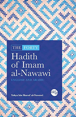 The Forty Hadith Of Imam Al-Nawawi