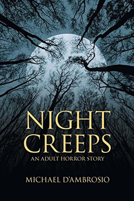 Night Creeps: An Adult Horror Story