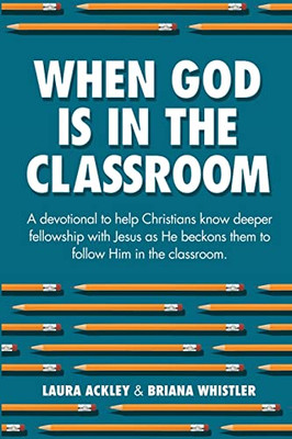 When God Is In The Classroom