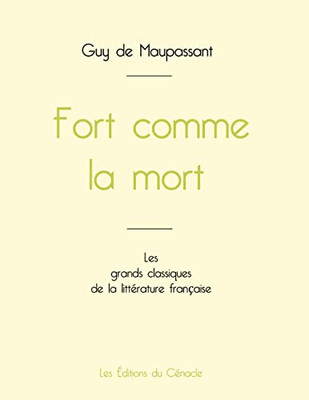 Fort Comme La Mort De Maupassant (Édition Grand Format) (French Edition)