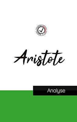 Aristote (Étude Et Analyse Complète De Sa Pensée) (French Edition)