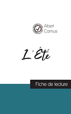 L'Été De Albert Camus (Fiche De Lecture Et Analyse Complète De L'Oeuvre) (French Edition)