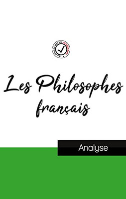 Les Philosophes Français (Étude Et Analyse Complète De Leurs Pensées) (French Edition)