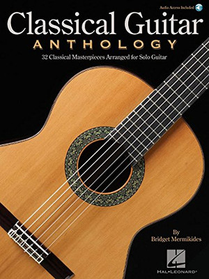 Classical Guitar Anthology: Classical Masterpieces Arranged for Solo Guitar