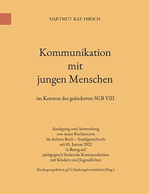 Kommunikation Mit Jungen Menschen: Im Kontext Des Geänderten Sgb Viii (German Edition)