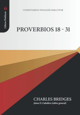 Proverbios 18-31 (Spanish Edition)