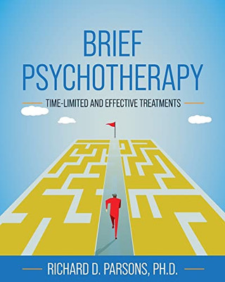 Brief Psychotherapy: Time-Limited And Effective Treatments