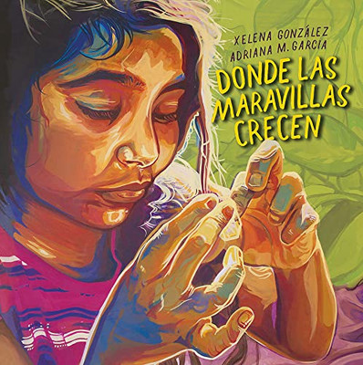 Donde Las Maravillas Crecen (Where Wonder Grows) (First Concepts In Mexican Folk Art) (Spanish Edition)
