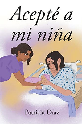 Acepté A Mi Niña (Spanish Edition)
