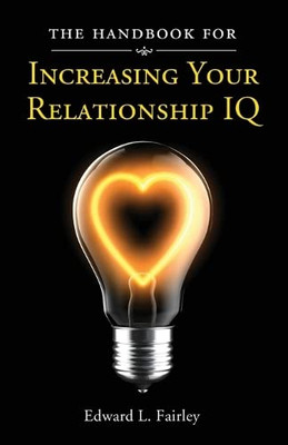 The Handbook For Increasing Your Relationship Iq