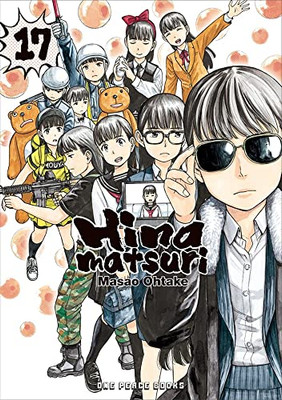 Hinamatsuri Volume 17 (Hinamatsuri Series)