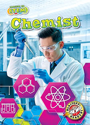 Chemist (Blastoff Readers, Level 3; Careers In Stem)
