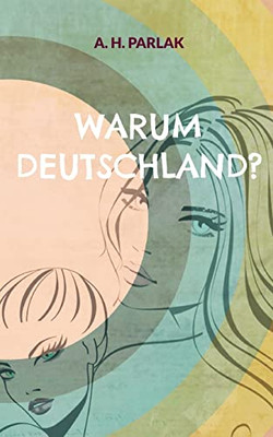 Warum Deutschland? (German Edition)