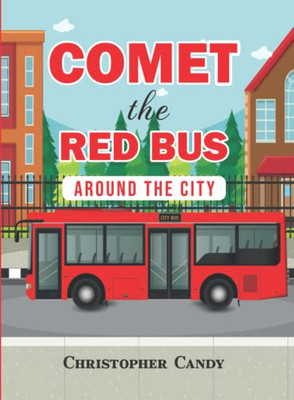Comet The Red Bus: Around The City