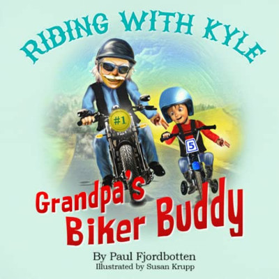 Riding With Kyle: Grandpa's Biker Buddy