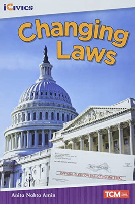 Changing Laws (Icivics Readers)