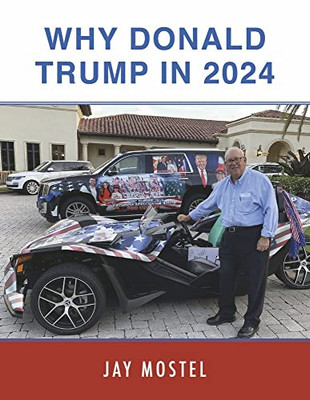 Why Donald Trump In 2024