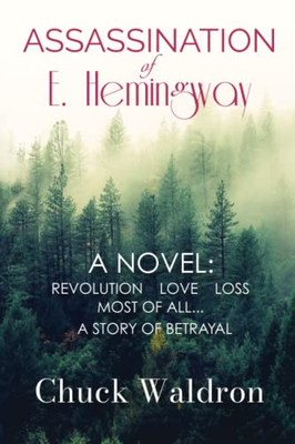 Assassination Of E. Hemingway