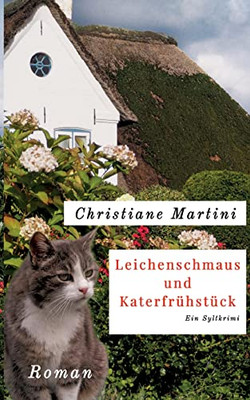 Leichenschmaus Und Katerfrühstück: Ein Sylt-Krimi (German Edition)