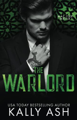 The Warlord: A Dark Irish Mafia Romance (Mac Tíre Mafia)