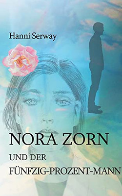 Nora Zorn Und Der Fünfzig-Prozent-Mann (German Edition)