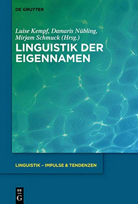 Linguistik Der Eigennamen (Linguistik - Impulse & Tendenzen) (German Edition)