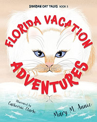 Siberian Cat Tales: Florida Vacation Adventures