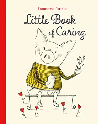 Little Book Of Caring (Piggy, 2)
