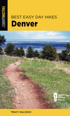 Best Easy Day Hikes Denver (Falcon Guides; Best Easy Day Hikes)