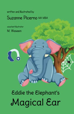 Eddie The Elephant's Magical Ear