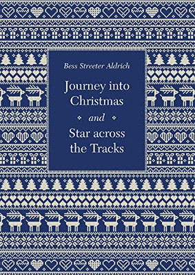 Journey Into Christmas And Star Across The Tracks