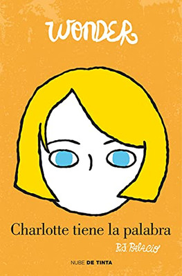 Wonder: Charlotte Tiene La Palabra / Shingaling. A Wonder Story (Spanish Edition)